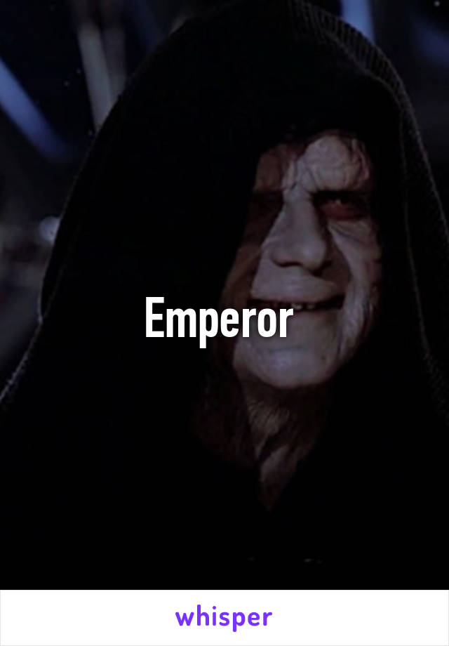 Emperor 