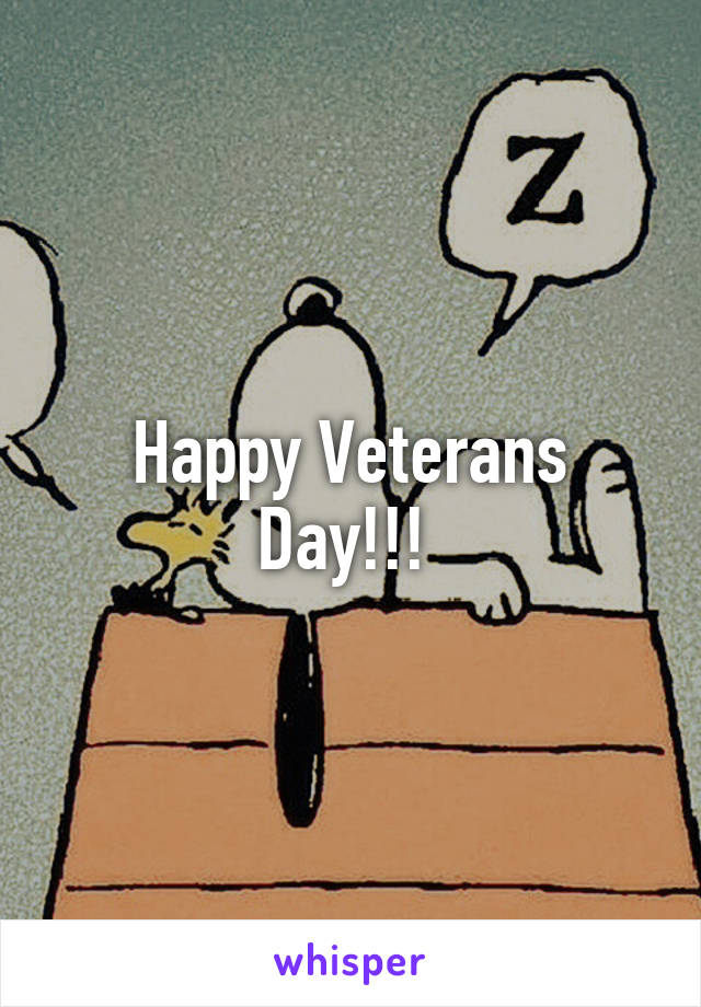 Happy Veterans Day!!! 