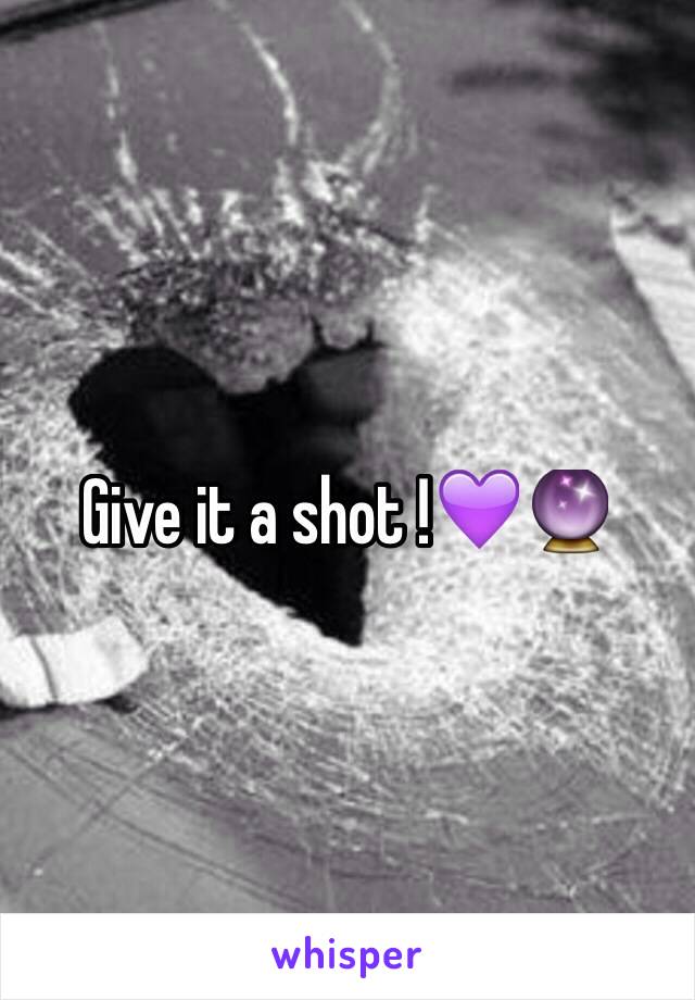 Give it a shot !💜🔮
