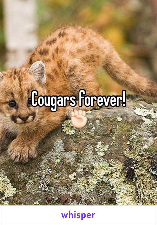 Cougars forever!
✊🏻