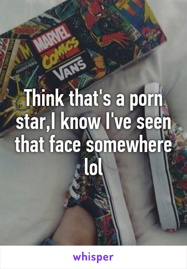 Think that's a porn star,I know I've seen that face somewhere lol