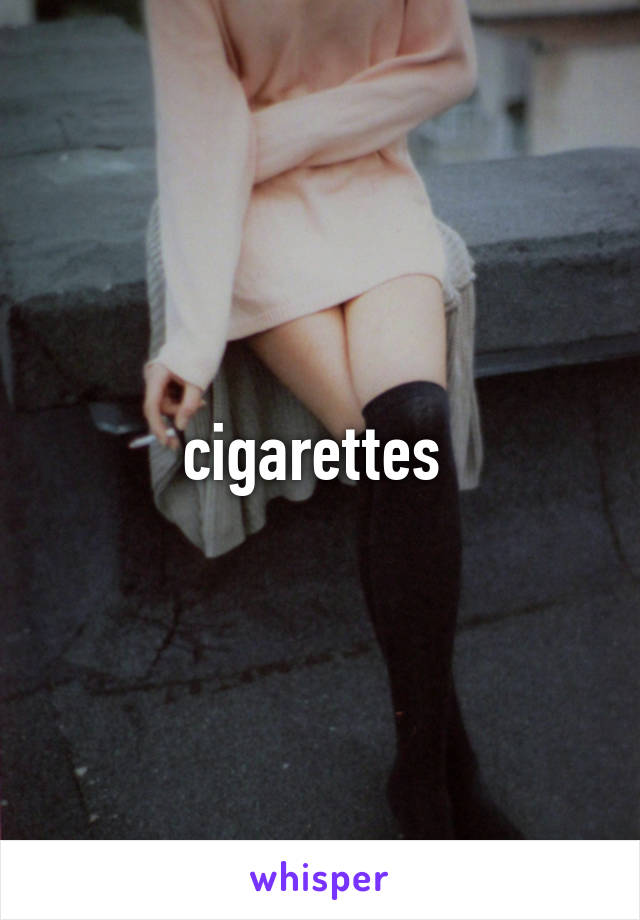 cigarettes 