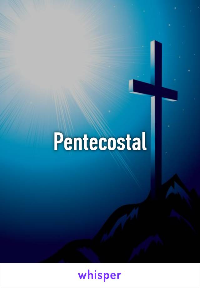 Pentecostal