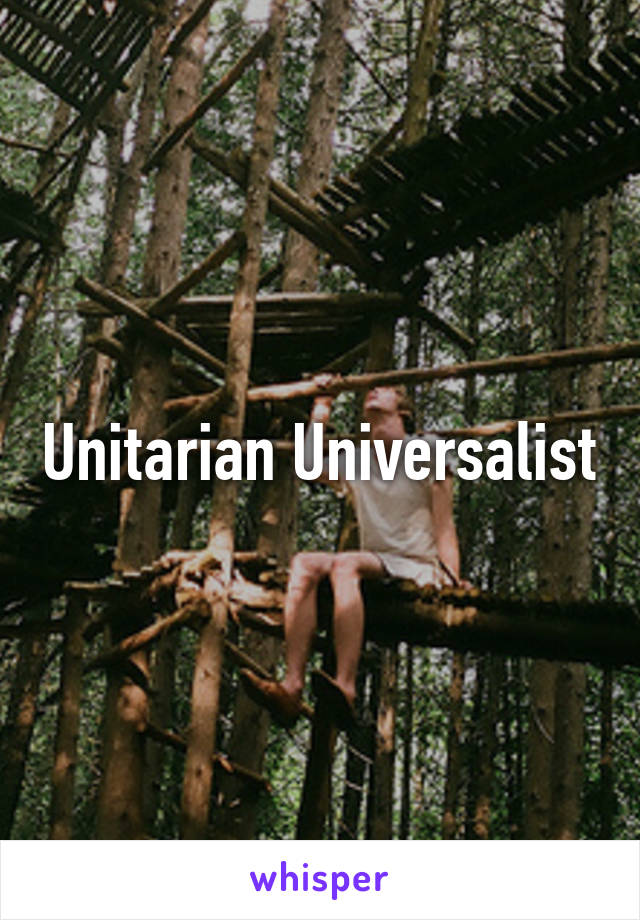 Unitarian Universalist