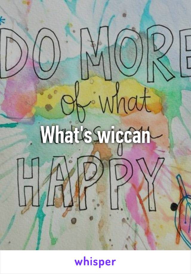 What's wiccan