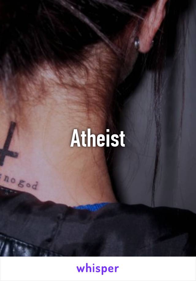 Atheist