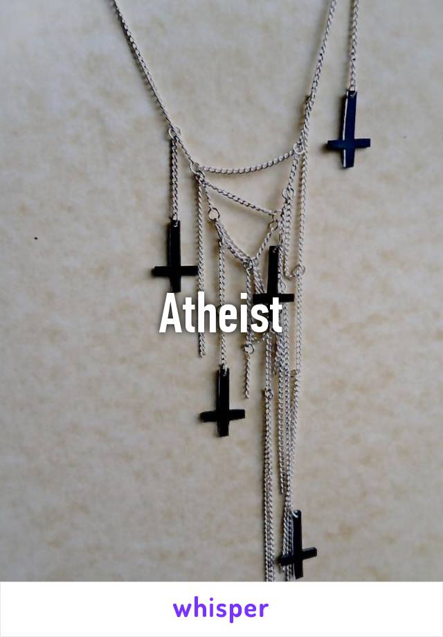 Atheist