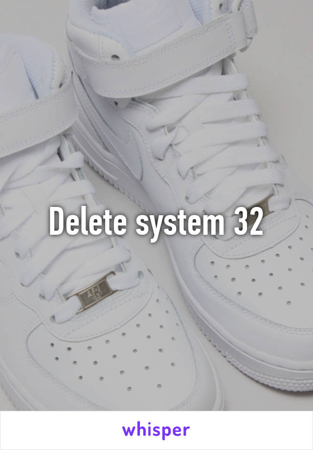 Delete system 32