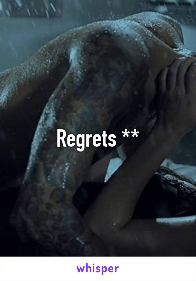 Regrets **