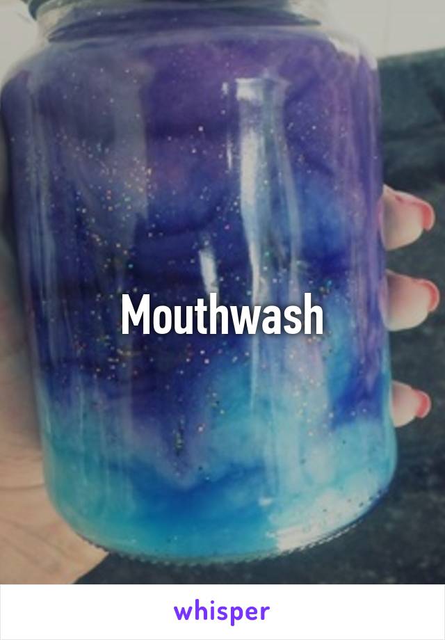 Mouthwash