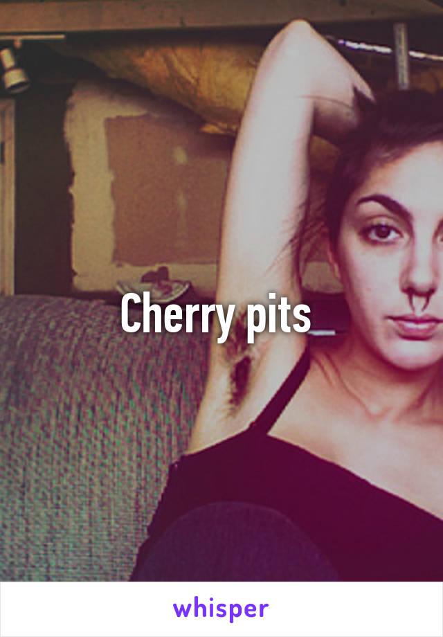 Cherry pits 