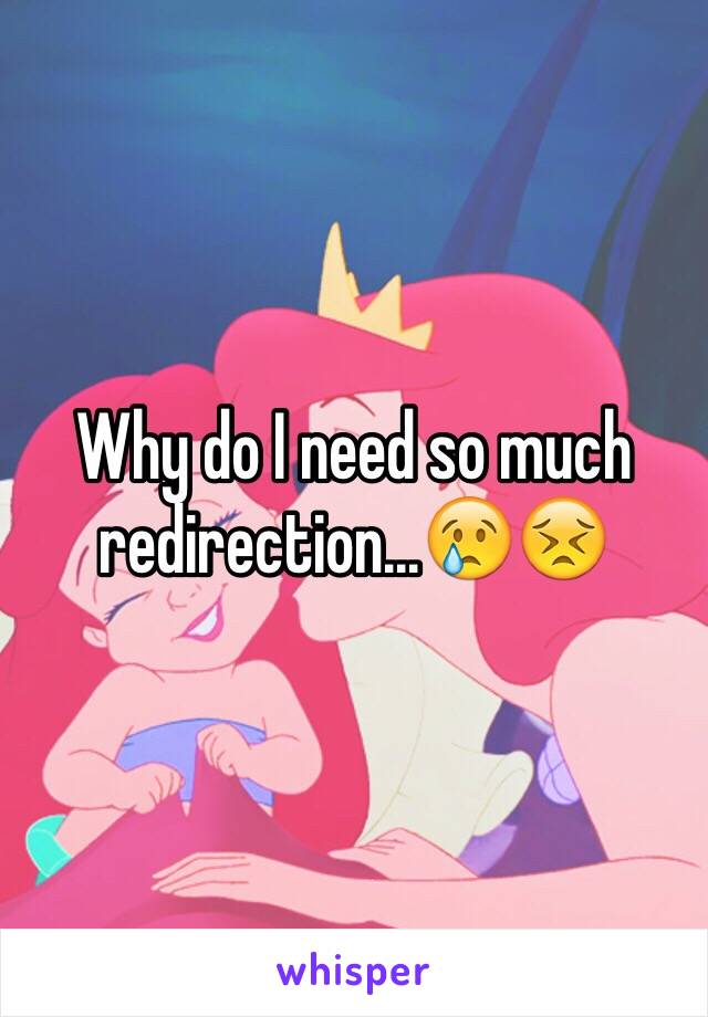 Why do I need so much redirection...😢😣
