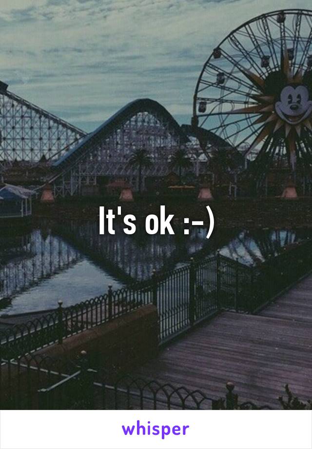 It's ok :-)