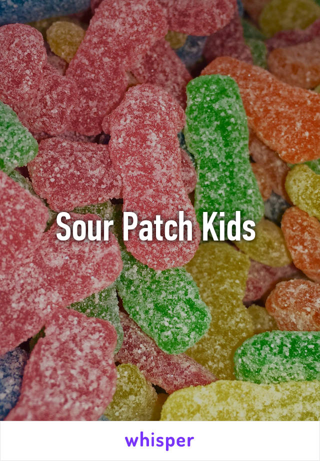 Sour Patch Kids 