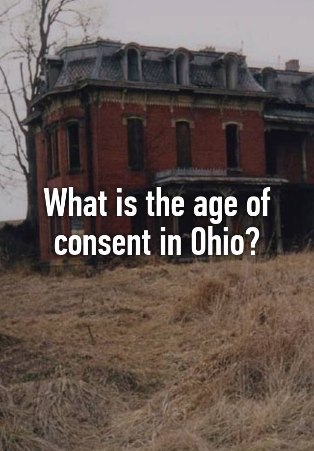 What is the age of consent in Ohio?