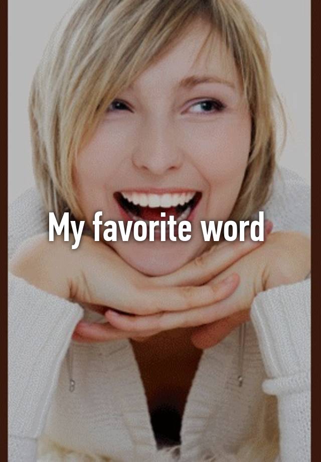 my-favorite-word