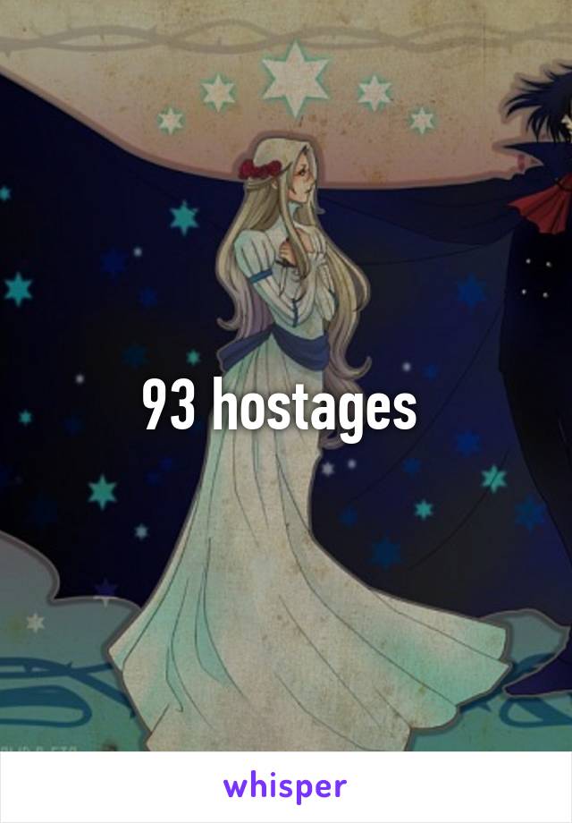 93 hostages 