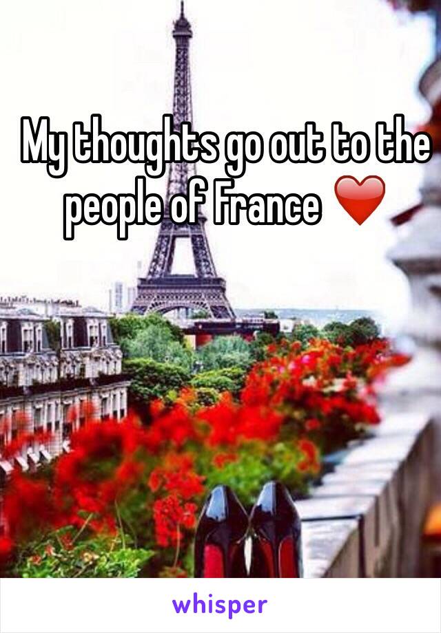 My thoughts go out to the people of France ❤️