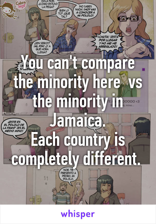 You can't compare the minority here  vs the minority in Jamaica.
Each country is completely different. 