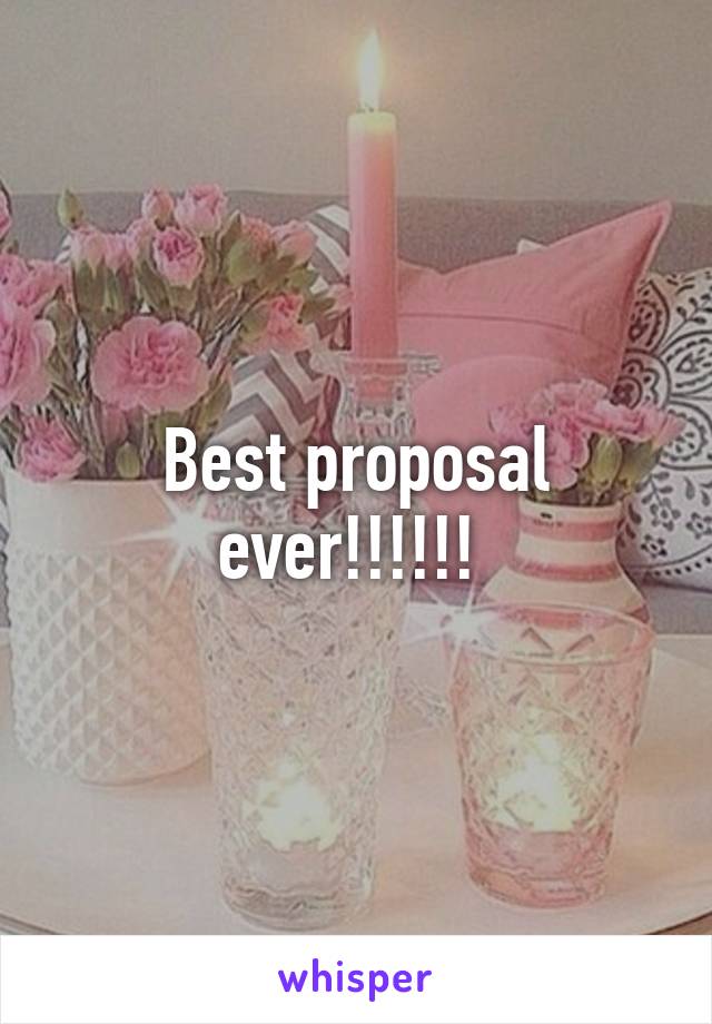 Best proposal ever!!!!!! 