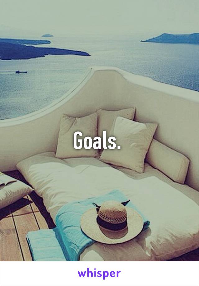Goals. 
