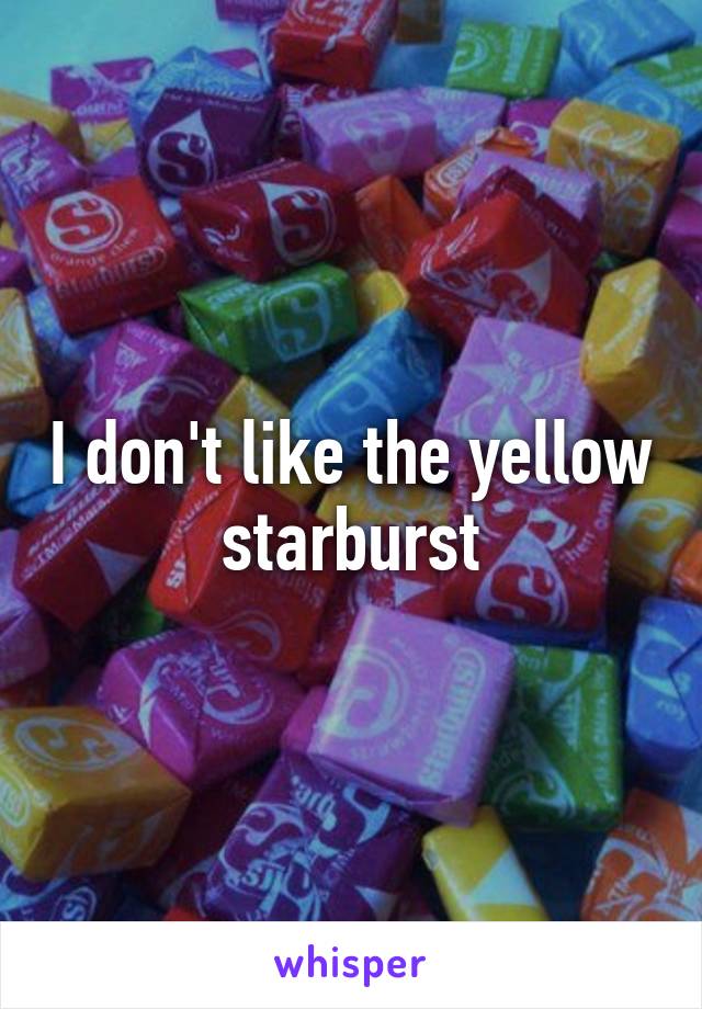 I don't like the yellow starburst