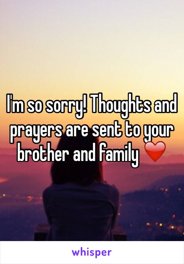 I'm so sorry! Thoughts and prayers are sent to your brother and family ❤️
