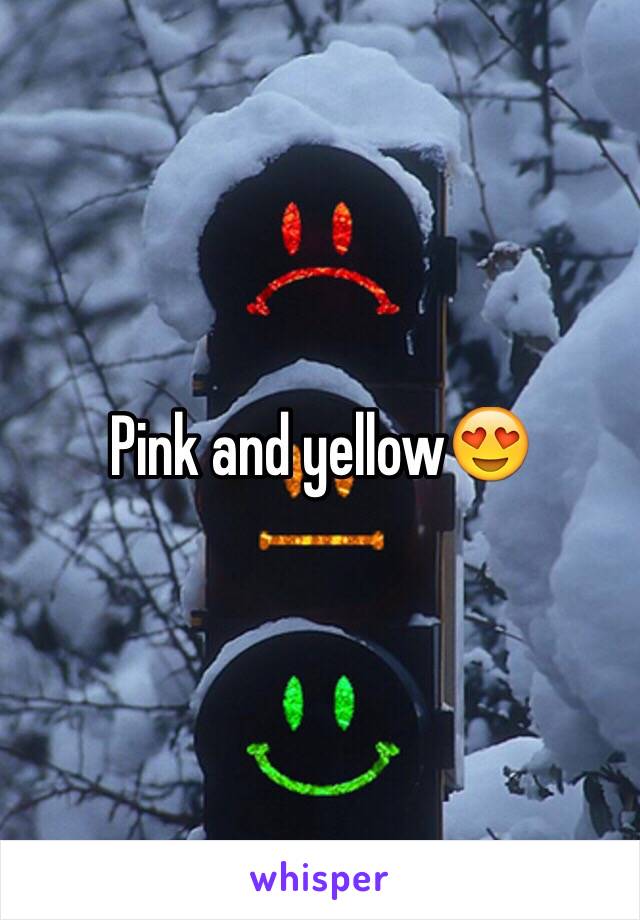 Pink and yellow😍