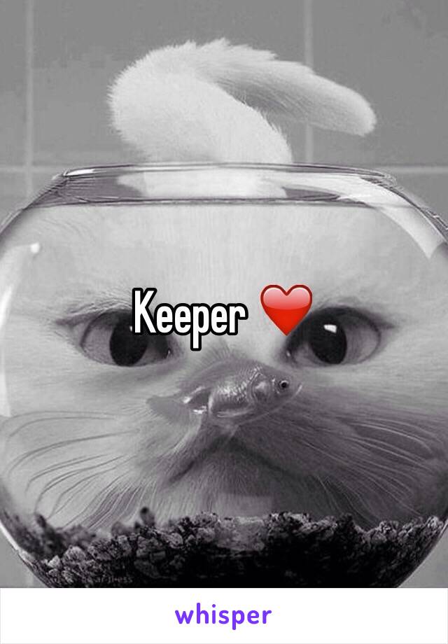 Keeper ❤️