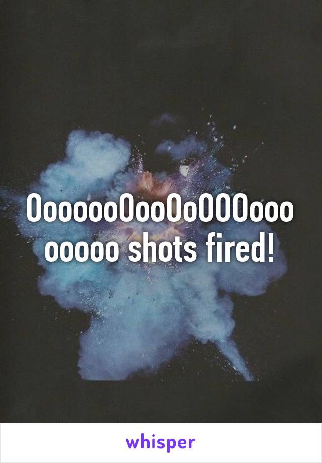 OoooooOooOoOOOoooooooo shots fired!