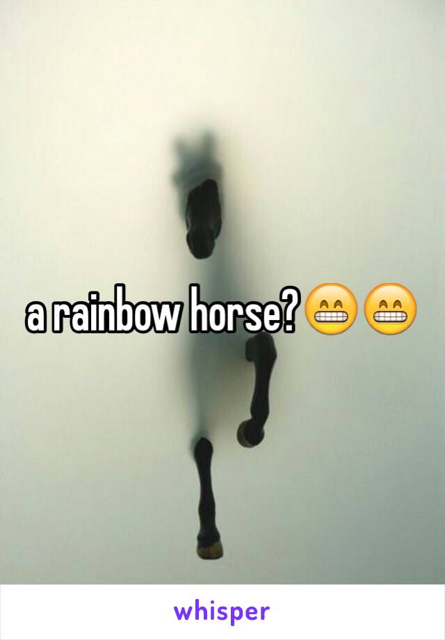 a rainbow horse?😁😁