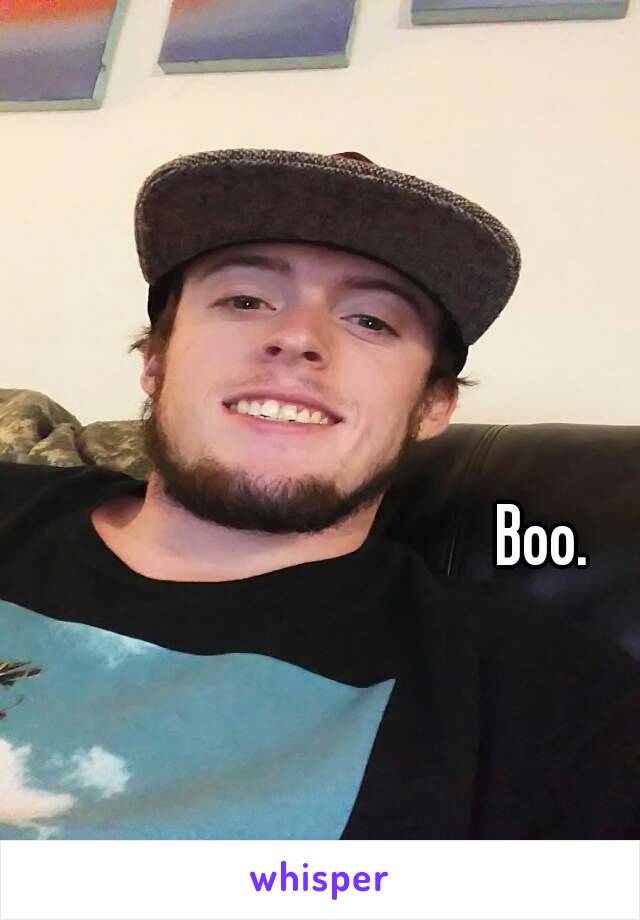 Boo.