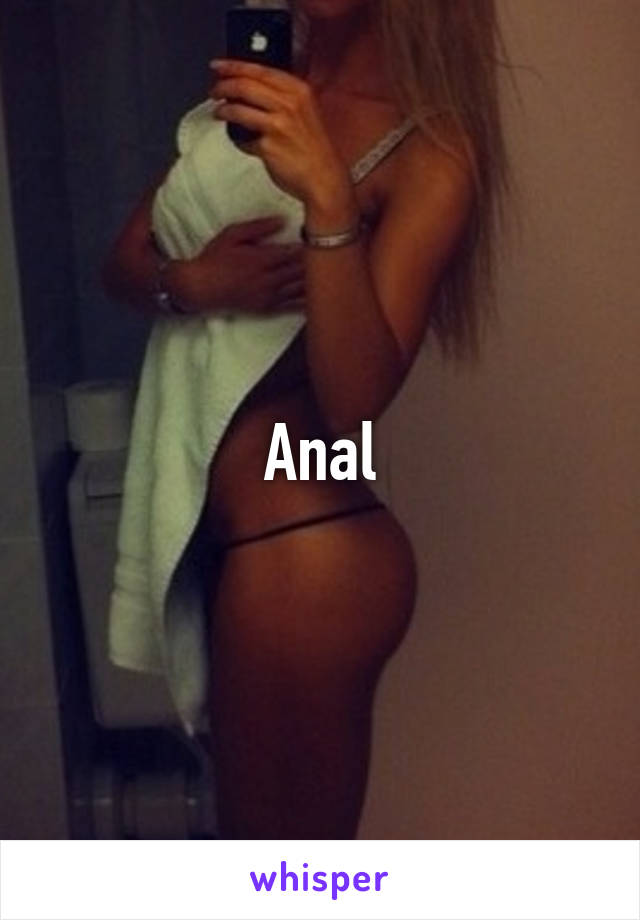 Anal