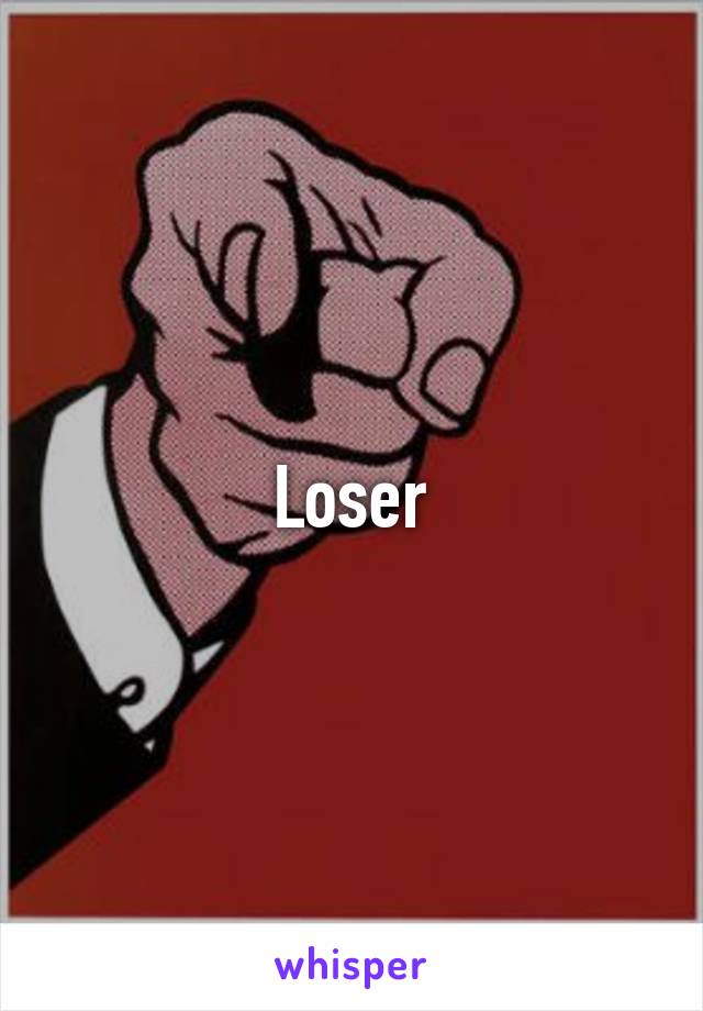 Loser