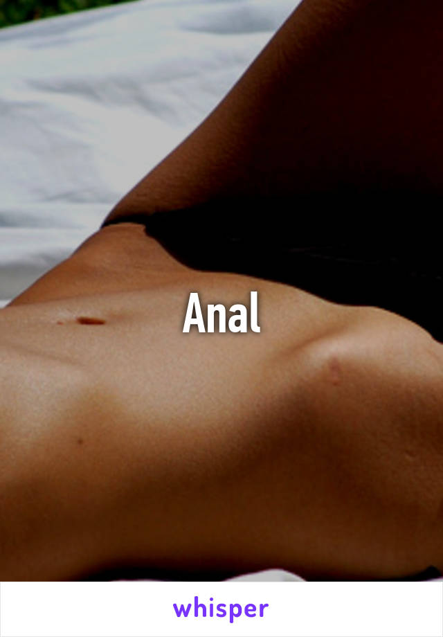 Anal