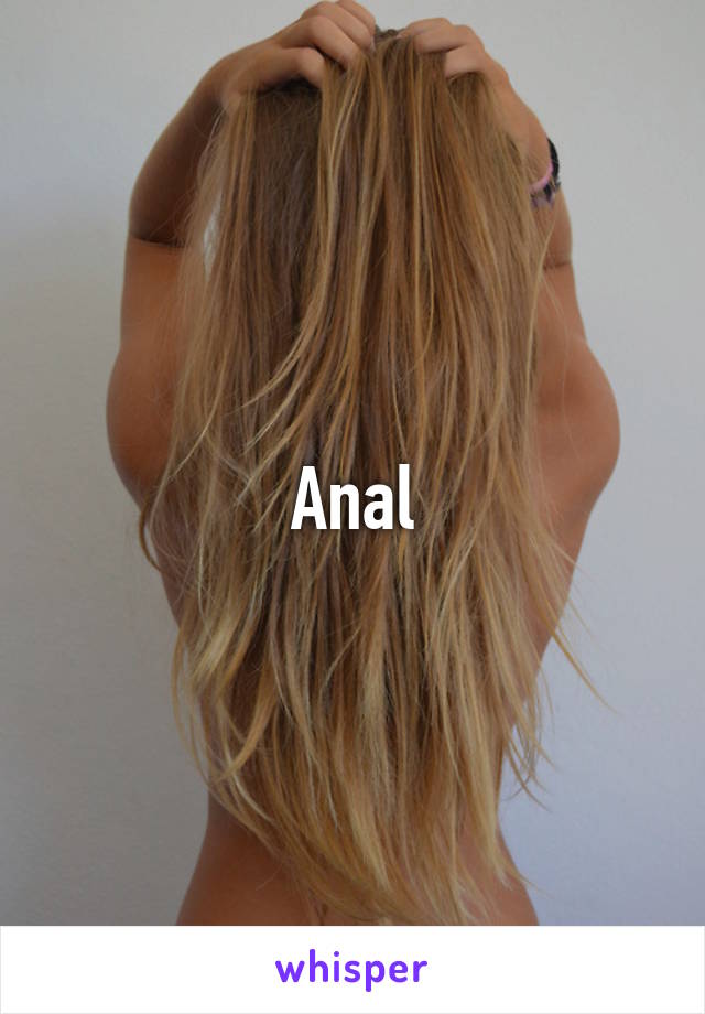 Anal