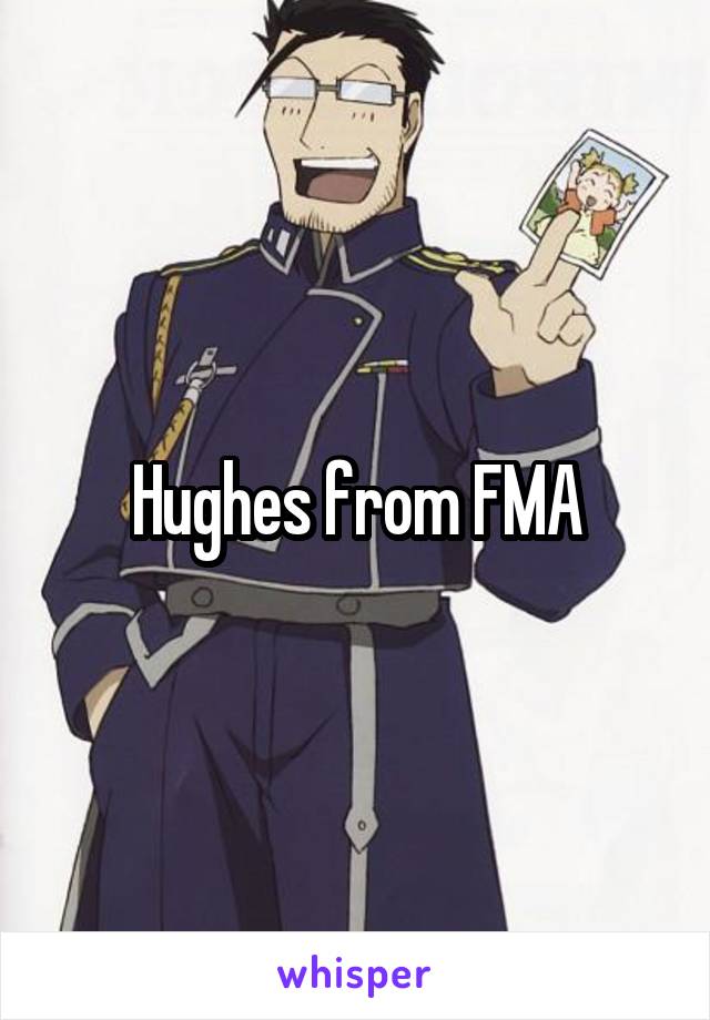 Hughes from FMA