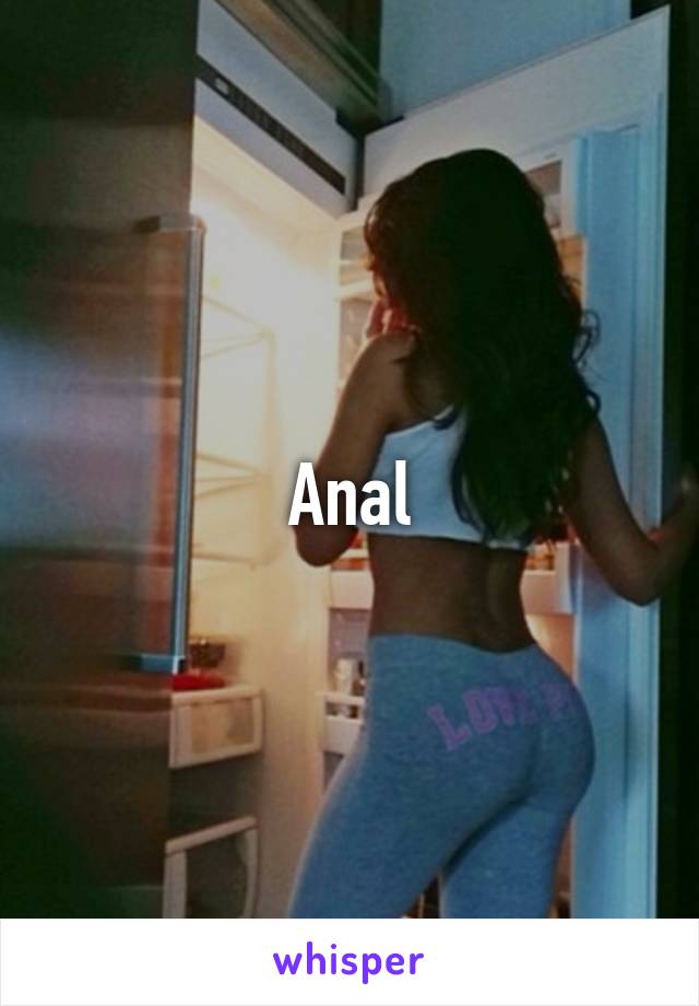 Anal