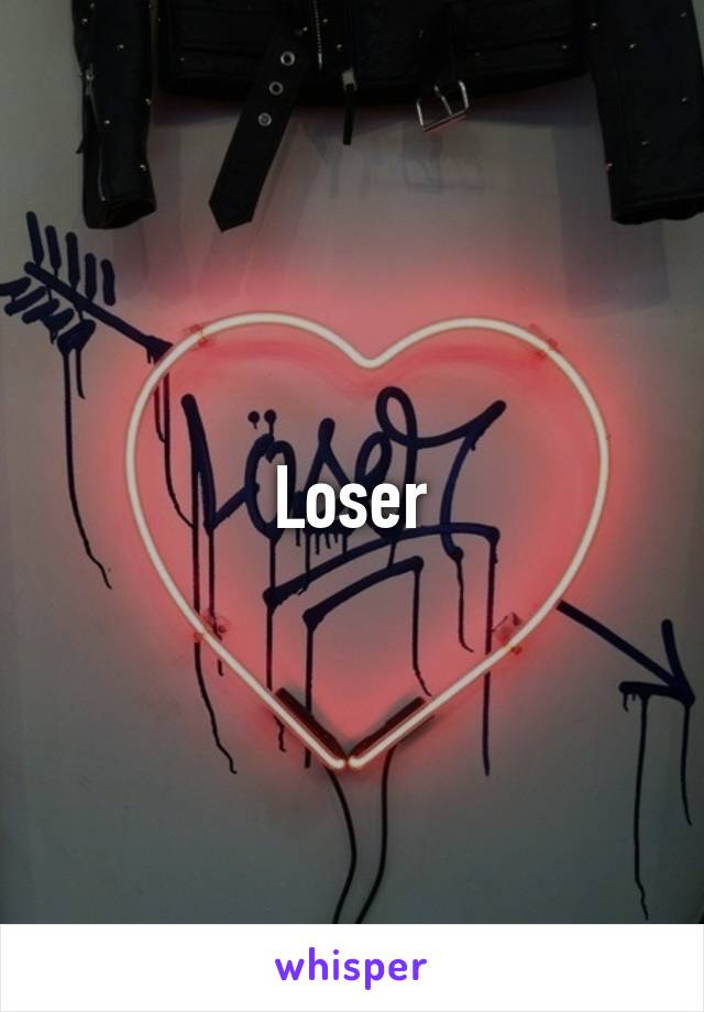 Loser