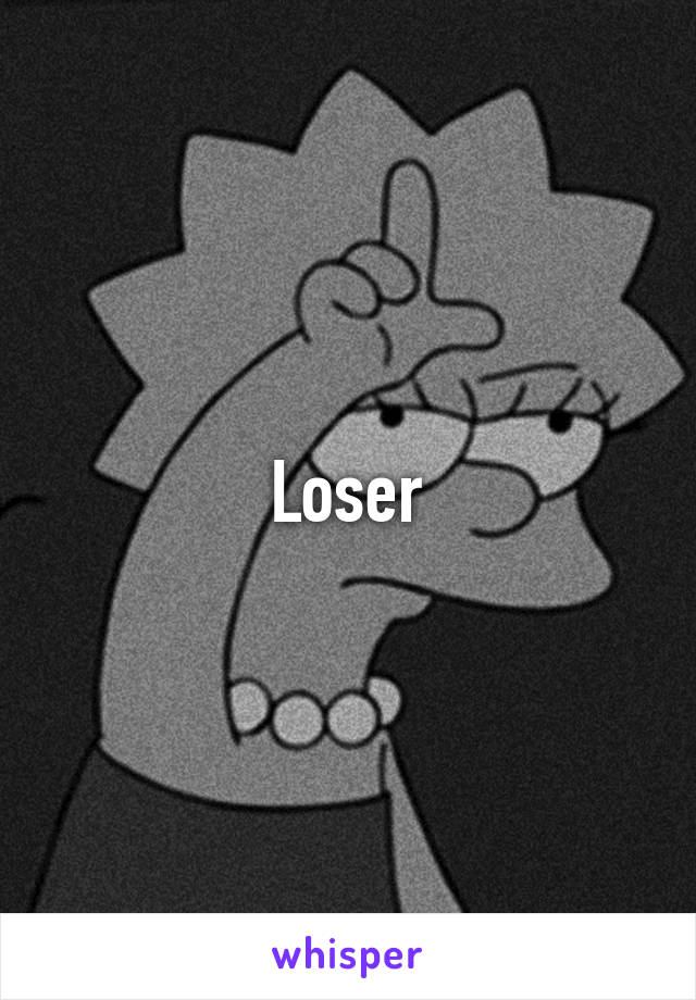 Loser