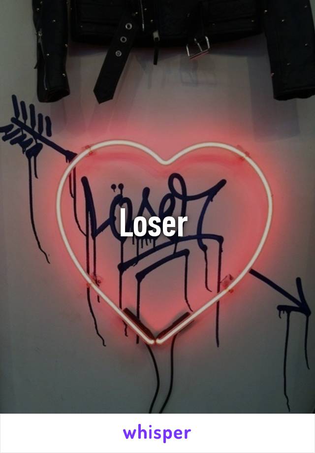 Loser 