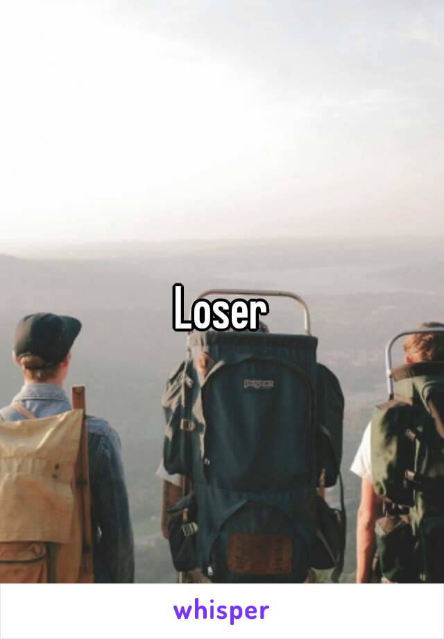 Loser