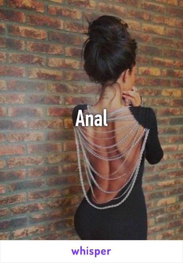 Anal
