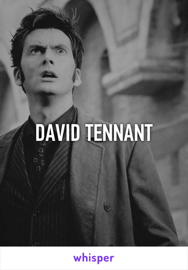 DAVID TENNANT