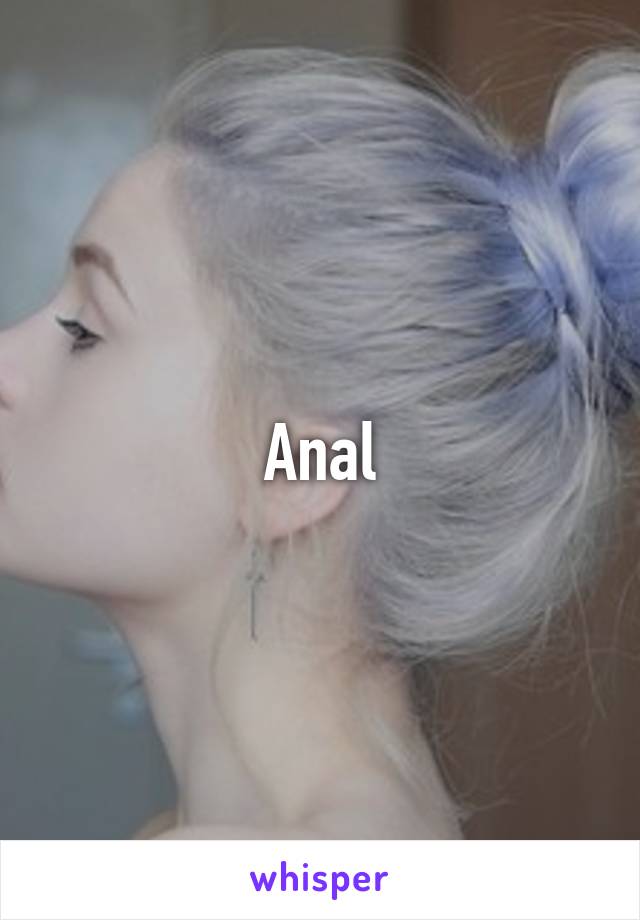 Anal