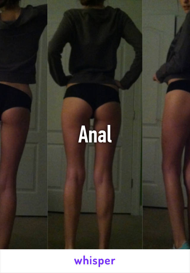 Anal