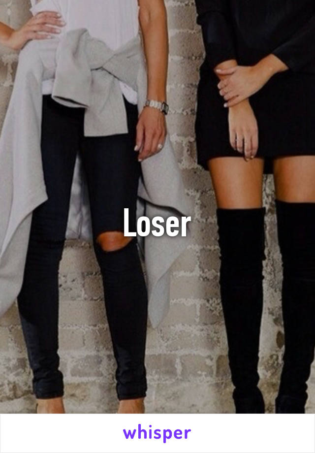 Loser