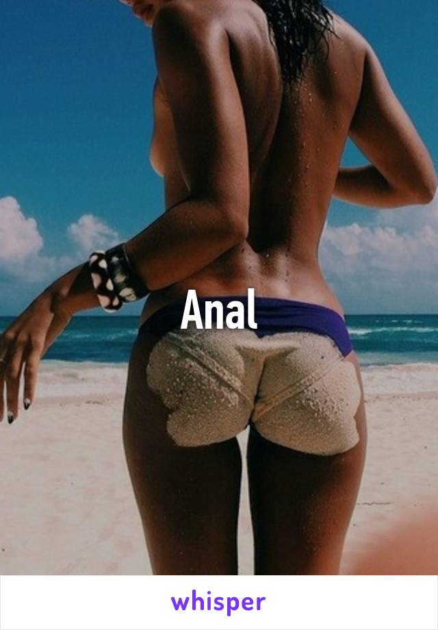 Anal