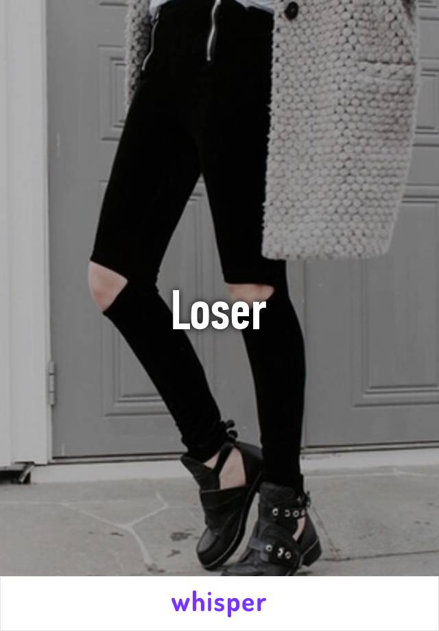 Loser