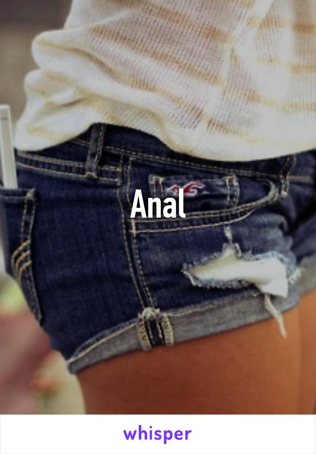 Anal
